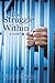 The Struggle Within: A Novel