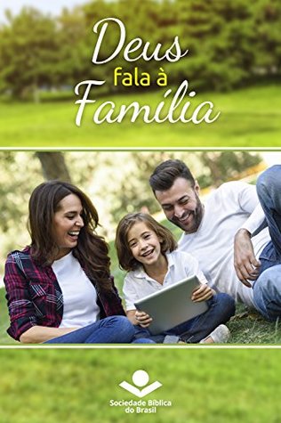 Deus fala à família: Palavras de Deus para a Família nas Sagradas Escrituras (Portuguese Edition)