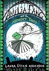 Amelia Fang and the Memory Thief by Laura Ellen Anderson Amelia Fang and the Memory Thief by Laura Ellen Anderson