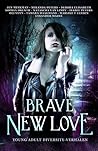 Brave New Love Brave New Love