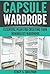Capsule Wardrobe: Essential...