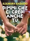 Dimmi che ci cred...