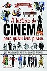 A História do Cinema para Quem Tem Pressa: Dos Irmãos Lumière ao Século 21 em 200 Páginas! (Para Quem Tem Pressa, #6) Book cover for A História do Cinema para Quem Tem Pressa: Dos Irmãos Lumière ao Século 21 em 200 Páginas! (Para Quem Tem Pressa, #6)
