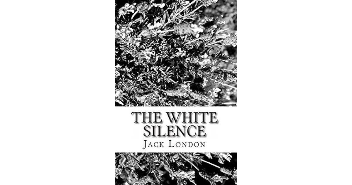 The White Silence by Jack London