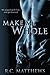 Make Me Whole