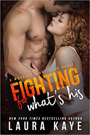 Fighting for What's His (Warrior Fight Club, #2)