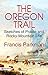 The Oregon Trail: Sketches of Prairie and Rocky-Mountain Life - Pioneering the Wild West: Adventures Along the Oregon Trail by Francis Parkman