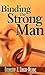 Binding the Strong Man