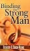 Binding the Strong Man