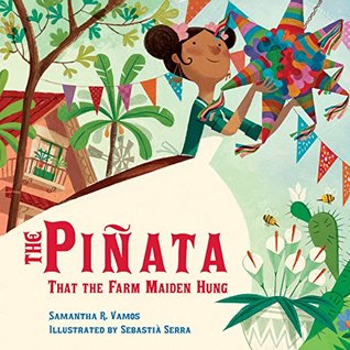 The Piñata That the Farm Maiden Hung (Kindle Edition)