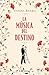 La música del destino