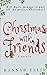 Christmas With Friends (Friends Like These #2)