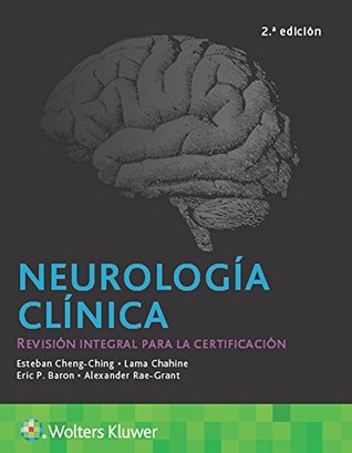 Neurología clínica. Revisión integral para la certificación, 2e (Spanish Edition)