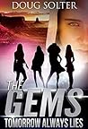 Tomorrow Always Lies (The Gems, #2)