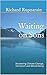 Waiting for Sons: Answering...