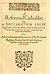 A Reformed Catholicke