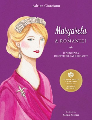 Margareta a României: o principesă în serviciul Țării regăsite (Paperback)