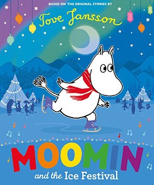 Moomin and the Ice Festival (Hardcover)