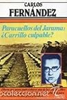 Paracuellos Del Jarama, Carrillo Culpable? (Coleccion Primera Plana)