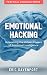 Emotional Hacking - Unleash...