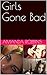 Girls Gone Bad by Amanda Robbins