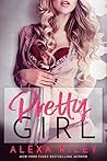 Pretty Girl by Alexa Riley