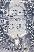 The Light Between Worlds 