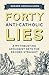 Forty Anti-Catholic Lies