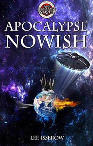 Apocalypse Nowish (ENDAYS Book 2)