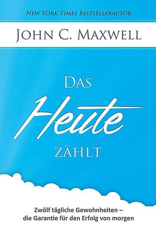 Das Heute zählt