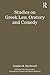 Studies on Greek Law, Oratory and Comedy by Douglas M. MacDowell