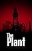 The Plant