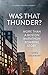 Was That Thunder?: More Than A Boston Marathon Bombing Story