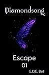 Escape (Diamondsong, #1)
