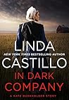 In Dark Company by Linda  Castillo