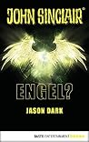 Engel?: Ein John Sinclair Roman (John Sinclair Romane 4) (German Edition) Engel?: Ein John Sinclair Roman (John Sinclair Romane 4) (German Edition)