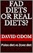 Fad diets or Real diets?  by David Odom