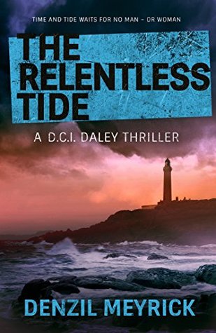 The Relentless Tide (DCI Daley, #6)