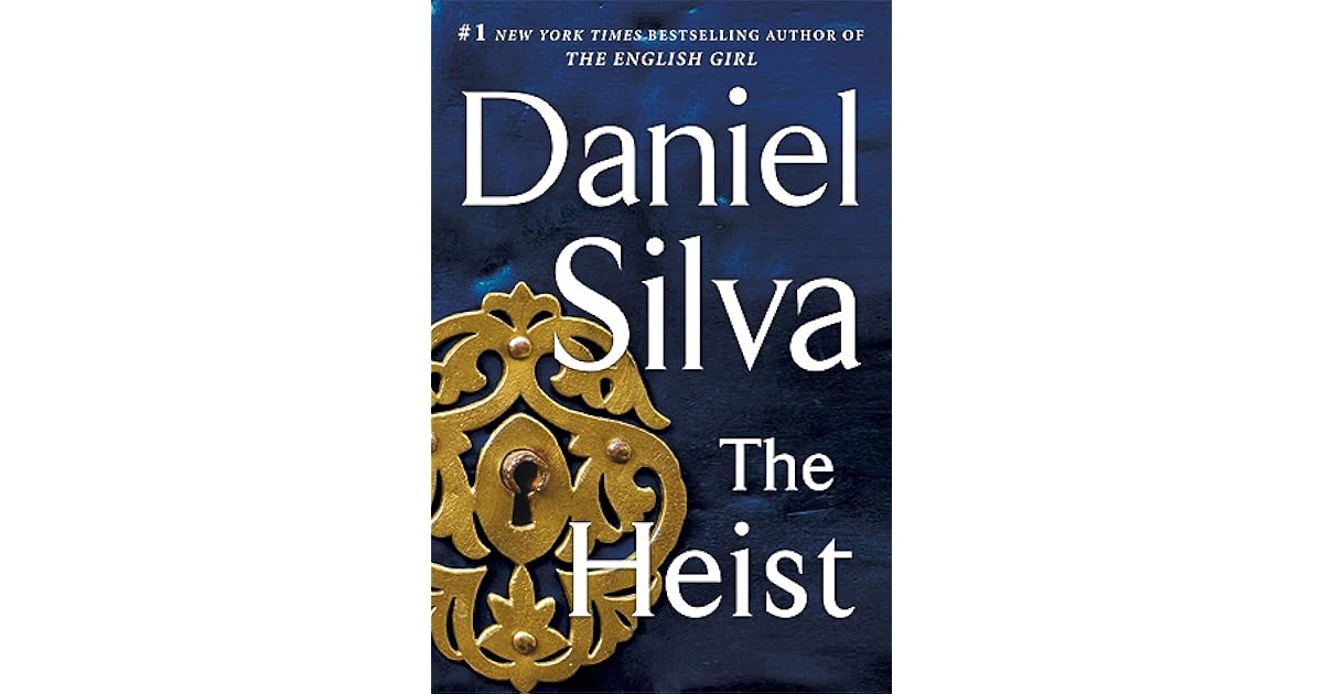 The Heist (Gabriel Allon, 14) by Daniel Silva