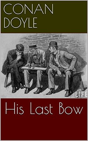 His Last Bow [7 stories]