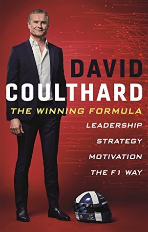 The Winning Formula: Leadership, Strategy and Motivation The F1 Way (Kindle Edition)
