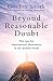 Beyond Reasonable Doubt: Th...