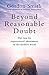 Beyond Reasonable Doubt: The case for supernatural phenomena in the modern world, with a foreword by Maria Ahern, a leading barrister