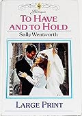 To Have and to Hold