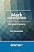 Mark for Beginners: The Urgent Gospel (The New Testament Collection)