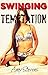 SWINGING TEMPTATION: AN UNE...