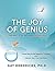 The Joy of Genius: The Next Step Beyond The Big Leap