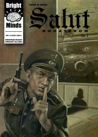 Salut Bohaterom, No. 1 (Paperback)