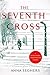 The Seventh Cross (Virago Modern Classics)