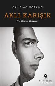 Aklı Karışık / Bil Kendi Kadrini